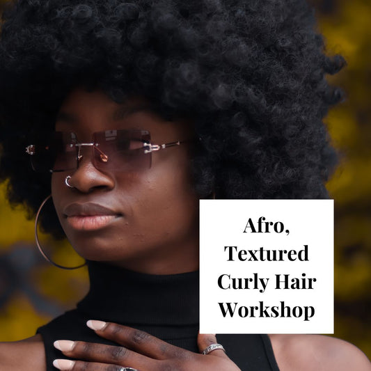 Introduction To Afro/Textured & Curly Hair Workshop (Manchester): Friday 09th - Saturday 10th August 2024